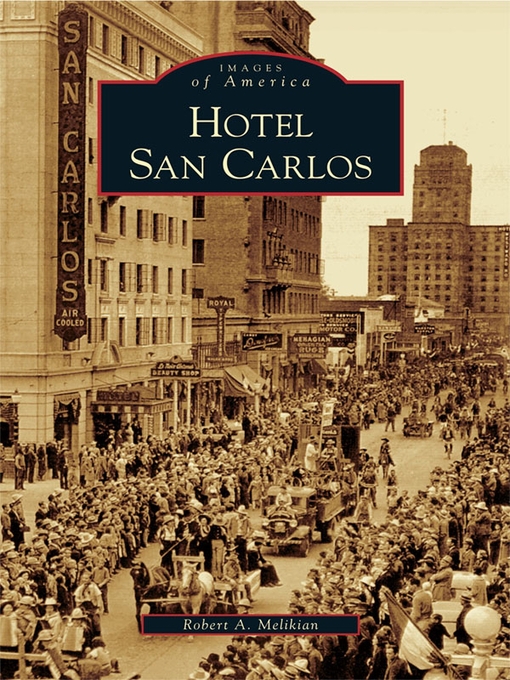 Title details for Hotel San Carlos by Robert A. Melikian - Available